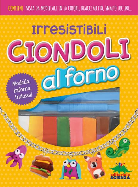 Irresistibili ciondoli al forno. Modella, inforna, indossa! Con gadget - Jaclyn Crupi - copertina