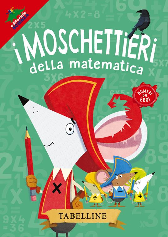 Tabelline. I moschettieri della matematica - Jonny Leighton - copertina