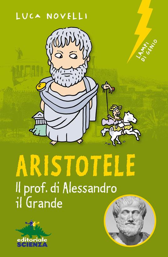 Aristotele. Il prof. di Alessandro il Grande - Luca Novelli - copertina