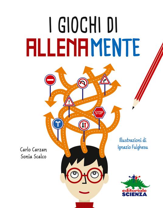 I giochi di allenamente - Carlo Carzan,Sonia Scalco - 7