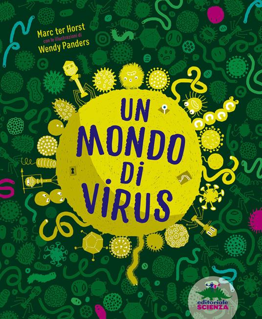 Un mondo di virus. Ediz. a colori - Marc Ter Horst - copertina