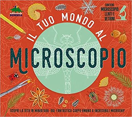 Il tuo mondo al microscopio. Scopri la vita in miniatura: dal fantastico corpo umano a incredibili microchip. Ediz. a colori. Con microscopio, lenti e vetrini - Tom Jackson - copertina