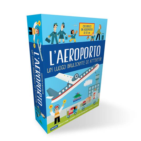 L'aeroporto. Un luogo brulicante di attività. Ediz. a colori. Con scenario con modellini da staccare e assemblare - Timothy Knapman - copertina