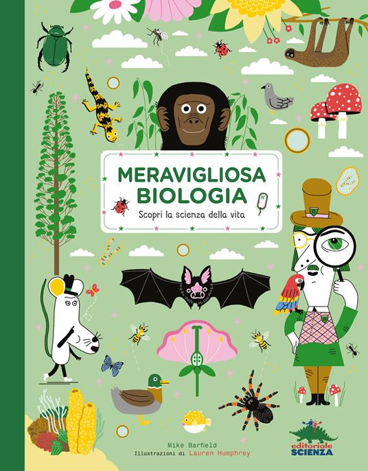 Meravigliosa biologia. Scopri la scienza della vita - Mike Barfield - copertina