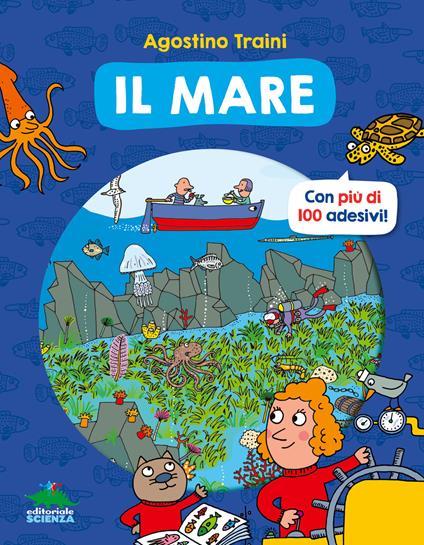 Il mare. Con più di 100 adesivi! - Agostino Traini - copertina