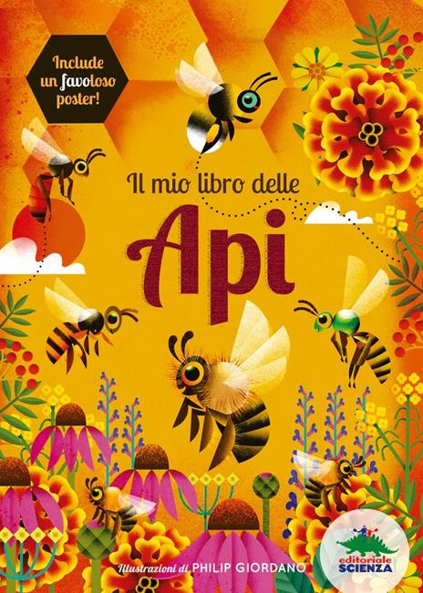 Il mio libro delle api. Ediz. a colori. Con Poster - Bédoyère Camilla De la - copertina