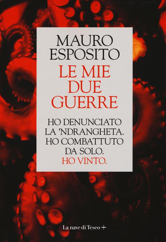 Le mie due guerre - Mauro Esposito - copertina