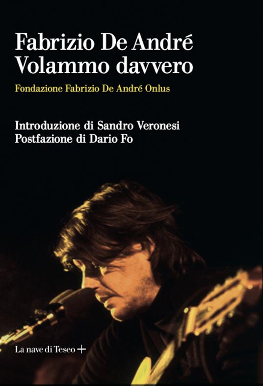 Fabrizio De André. Volammo davvero - copertina