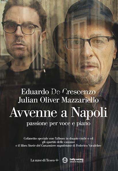 Avvenne a Napoli. Doppio vinile, libro, cd, spartiti - Eduardo De Crescenzo,Julian Oliver Mazzariello - copertina