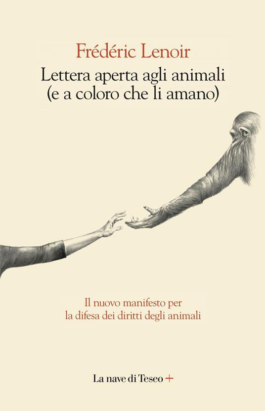 Lettera aperta agli animali (e a coloro che li amano) - Frédéric Lenoir,Raffaella Patriarca - ebook