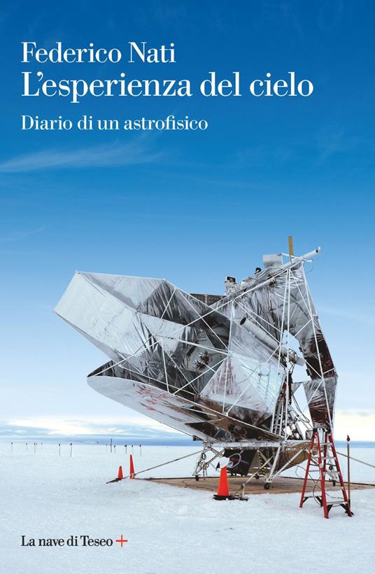 L' esperienza del cielo. Diario di un astrofisico - Federico Nati - ebook