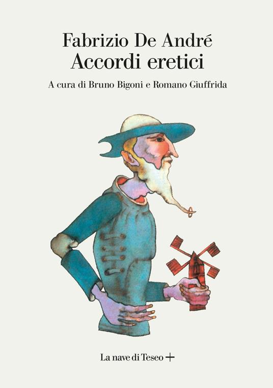 Accordi eretici - Fabrizio De André,Bruno Bigoni,Romano Giuffrida - ebook