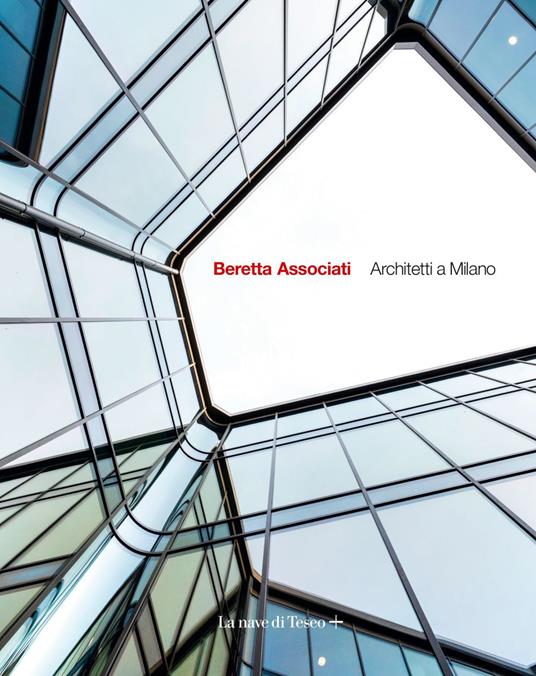 Beretta Associati. Architetti a Milano - AA.VV. - ebook