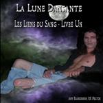 La Lune Dansante (Les Liens Du Sang - Livre Un)