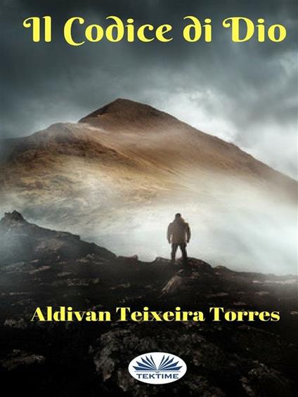 Il codice di Dio - Aldivan Teixeira Torres,Daniele Giuffrè - ebook