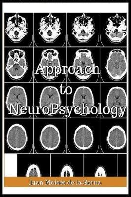 Approach to Neuropsychology - Juan Moisés De La Serna - copertina
