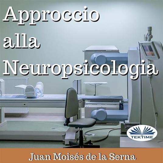 Approccio Alla Neuropsicologia