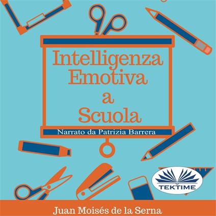 Intelligenza Emotiva A Scuola