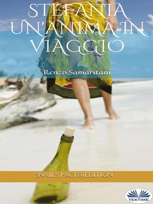 Stefania, un'anima in viaggio - Renzo Samaritani - ebook