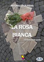 La Rosa Bianca e la forza delle parole