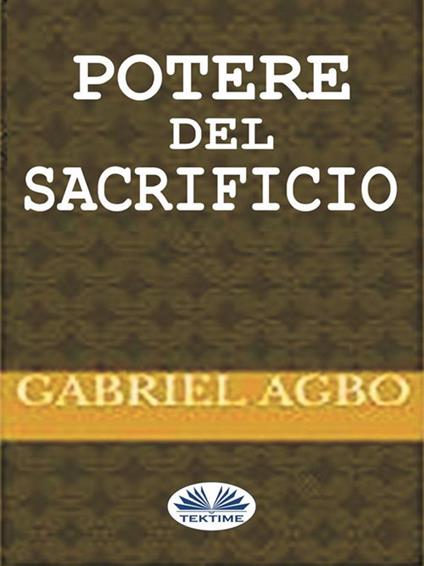 Potere del sacrificio - Gabriel Agbo - ebook