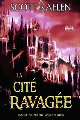 La cité ravagée - Scott Kaelen - copertina