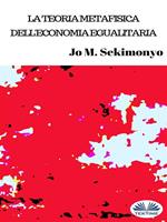 La teoria metafisica dell'economia egualitaria