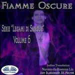 Fiamme Oscure (Legami Di Sangue - Volume 6)