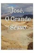 José, o grande servo