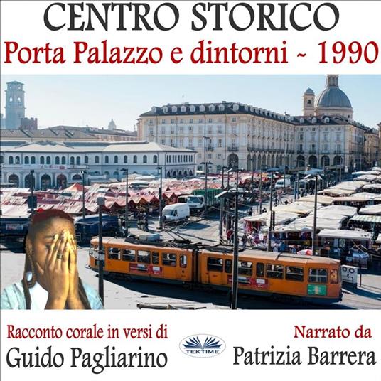 Centro Storico - Porta Palazzo E Dintorni 1990