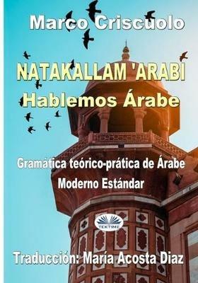 Natakallam Arabi. Hablemos árabe - Marco Criscuolo - copertina