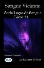 Sangue viciante. Laços de sangue. Vol. 11