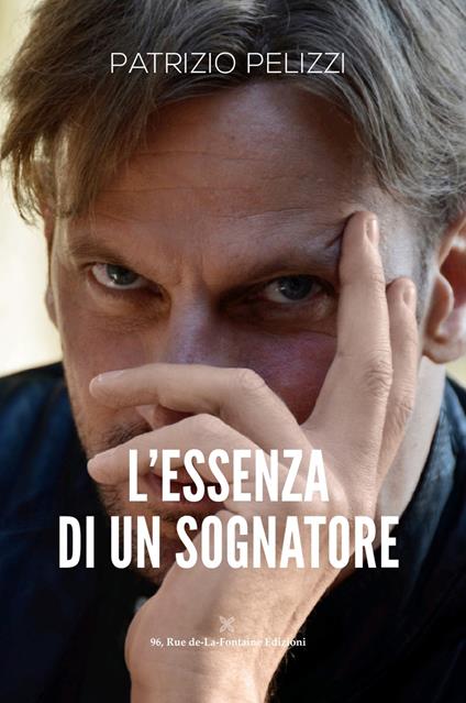 L'essenza di un sognatore - Patrizio Pelizzi - copertina