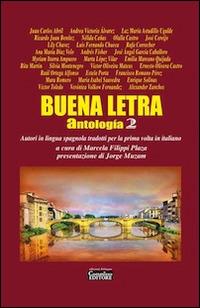 Buena letra antologia. Autori in lingua spagnola tradotti per la prima volta in italiano. Testo spagnolo a fronte. Vol. 2 - copertina