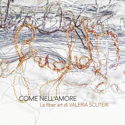 Come nell'amore. Valeria Scuteri - copertina