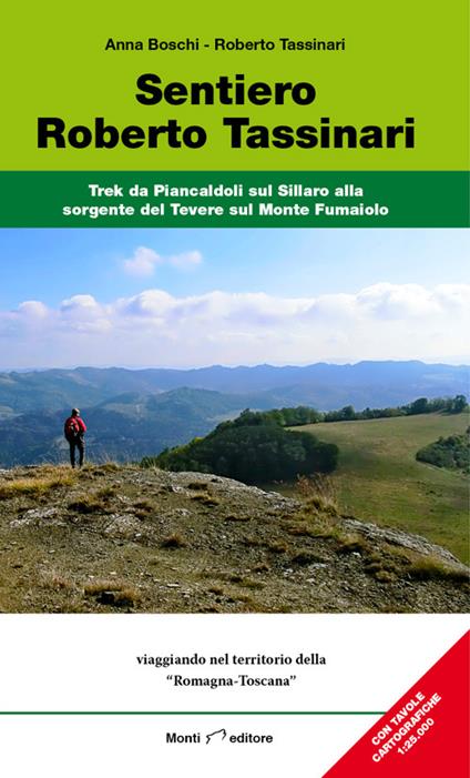 Sentiero Roberto Tassinari. Trek da Piancaldoli sul Sillaro alla sorgente del Tevere sul monte Fumaiolo - Roberto Tassinari,Anna Boschi - copertina