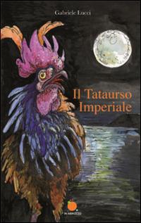 Il tataurso imperiale - Gabriele Lucci - copertina