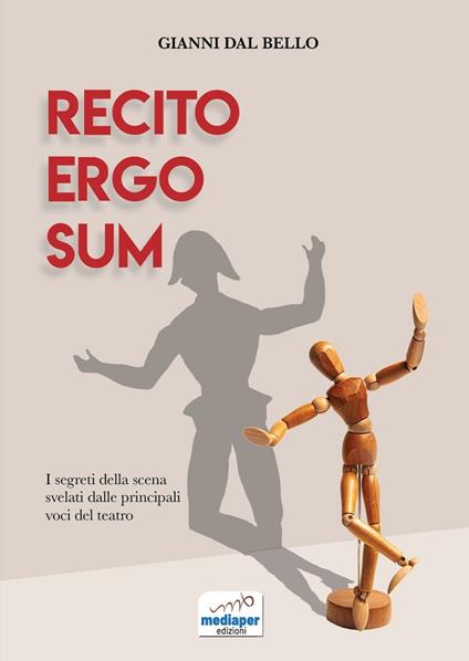 Recito ergo sum. I segreti della scena svelati dalle principali voci del teatro - Gianni Dal Bello - copertina