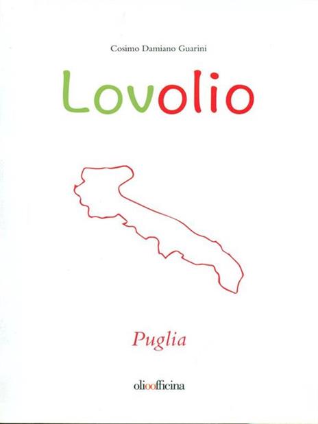 Lovolio. Olio è cultura - Cosimo D. Guarini - 6