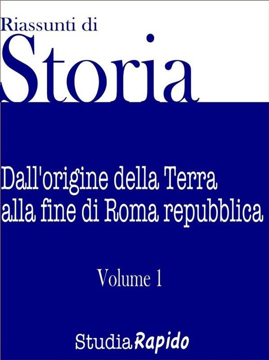 Storia di Roma antica dalle origini alla fine della Repubblica - Antonelli,  Giuseppe - Ebook - EPUB2 con DRMFREE | IBS