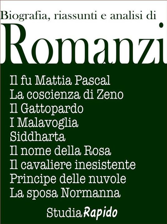 Riassunti di romanzi. Biografia dell'autore e analisi del testo - Studia Rapido - ebook