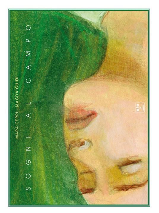 Sogni al campo. Ediz. italiana, francese e inglese - Mara Cerri,Magda Guidi - copertina