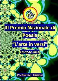 Antologia del III Premio Nazionale di Poesia «L'arte in versi» - copertina