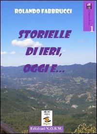 Storielle di ieri, oggi e... - Rolando Fabbrucci - copertina