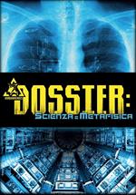 Dossier. Vol. 1: Scienza e metafisica.