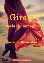 Girati. Poesia in immagine