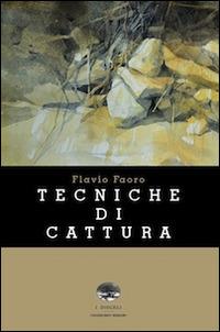 Tecniche di cattura - Flavio Faoro - copertina