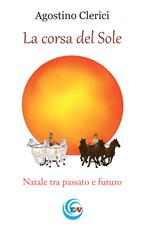 La corsa del Sole. Natale tra passato e futuro