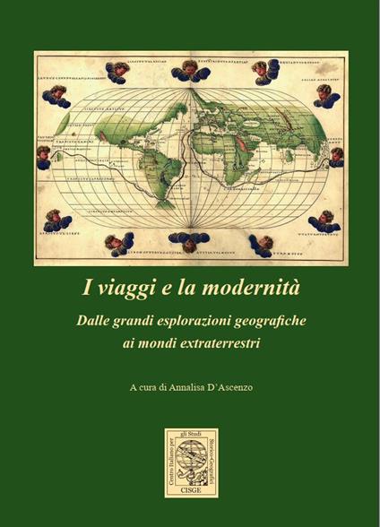 I viaggi e la modernità. Dalle grandi esplorazioni geografiche ai mondi extraterrestri - copertina