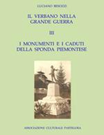 Il Verbano nella grande guerra. I caduti e i monumenti. Vol. 3: monumenti e i caduti della sponda piemontese, I.